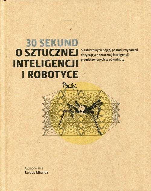 30 sekund O sztucznej inteligencji i robotyce