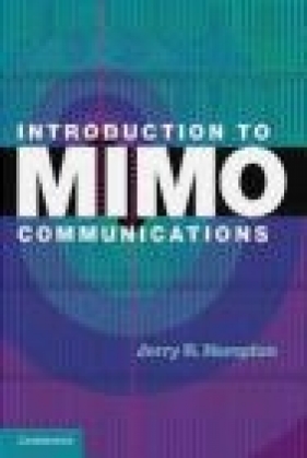Introduction to MIMO Communications - Jerry R. Hampton