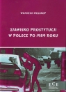 Zjawisko prostytucji w Polsce po 1989 roku  Welskop Wojciech