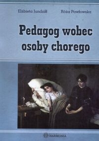 Pedagog wobec osoby chorego