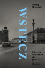 Wstecz. Historia Warszawy do początku (Uszkodzona okładka)