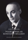 Polski Szwajcar Konstanty Régamey Marek Andrzejewski