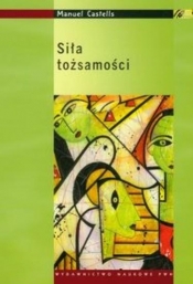 Siła tożsamości - Manuel Castells