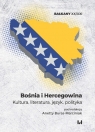 Bośnia i Hercegowina Kultura, literatura, język, polityka