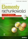 Elementy rachunkowości część 3 podręcznik + CD Technologie Cesarz Tadeusz