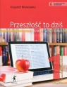 Przeszłość to dziś 1 Podręcznik Część 1 Literatura język kultura