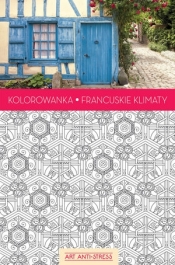 Kolorowanka Francuskie klimaty. Art Anti-Stress - Kabuki