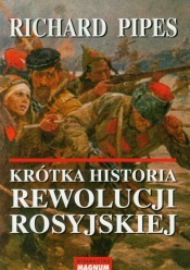 Krótka historia rewolucji rosyjskiej - Richard Pipes