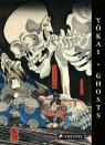 Yokai Ghosts. By the Great Masters of Japanese Woodblock Printing Philippe Charlier