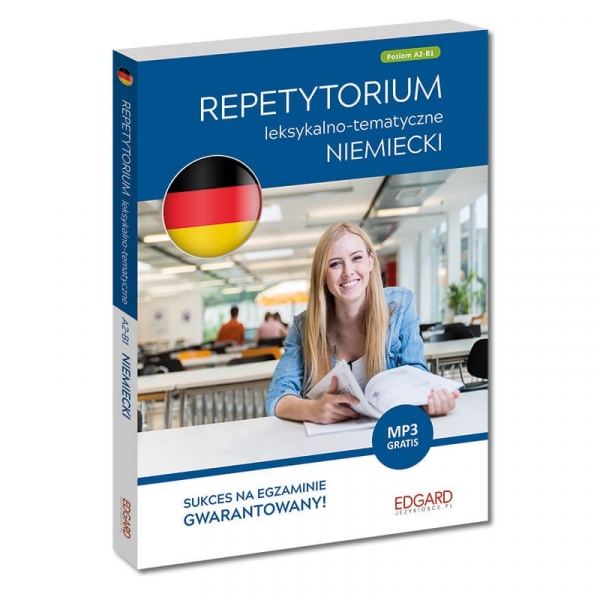 Niemiecki. Repetytorium leksykalno-tematyczne A2-B1 (wydanie 2)