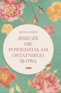 Jeszcze nie powiedziałam ostatniego słowa - Mona Andris .