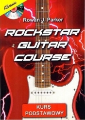 Rockstar Guitar Course + CD - Rowan J. Parker