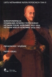 Listy hetmańskie rodu Potockich Tom 2 - Piotr Kroll