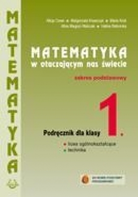 Matematyka LO KL 1. Podręcznik. Zakres podstawowy. Matematyka w otaczającym nas świecie (2012) - Alicja Cewe, Allina Magryś-Walczak, Maria Kruk, Halina Nahorska, Małgorzata Krawczyk