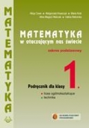 Matematyka LO KL 1. Podręcznik. Zakres podstawowy. Matematyka w otaczającym nas świecie (2012) - Alicja Cewe, Allina Magryś-Walczak, Maria Kruk, Halina Nahorska, Małgorzata Krawczyk