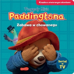 Zabawa w chowanego. Przygody Misia Paddingtona. - Opracowanie zbiorowe