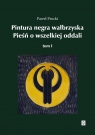 Pintura negra wałbrzyska. Pieśń o wszelkiej oddali, tom I Paweł Procki