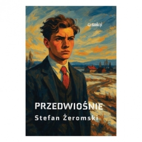 Przedwiośnie - Stefan Żeromski