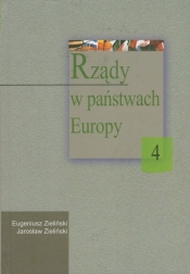 Rządy w państwach Europy Tom IV - Zieliński Jarosław