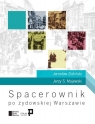Spacerownik po żydowskiej Warszawie Zieliński Jarosław, Majewski Jerzy S.