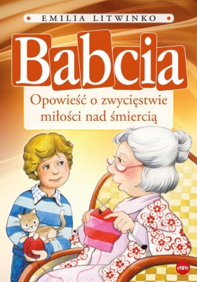 Babcia - Litwinko Emilia