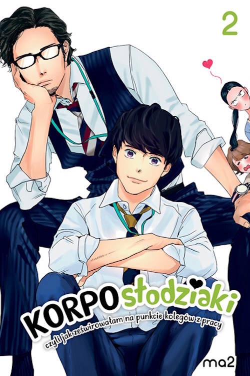 Korposłodziaki, czyli jak ześwirowałam na punkcie kolegów z pracy 2