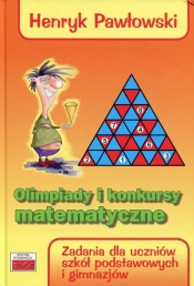 Olimpiady i konkursy matematyczne - Henryk Pawłowski