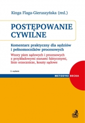 Postępowanie cywilne Komentarz praktyczny dla sędziów i pełnomocników procesowych