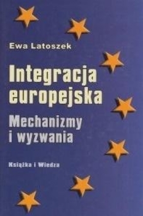 Integracja europejska - Latoszek Ewa