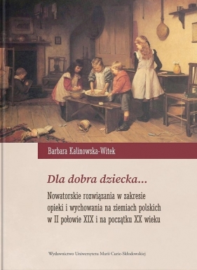 Dla dobra dziecka? - Barbara Kalinowska-Witek