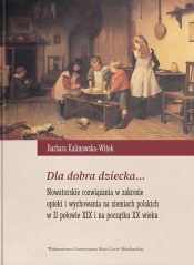 Dla dobra dziecka? - Barbara Kalinowska-Witek