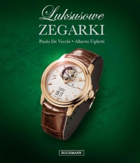 Luksusowe zegarki - Vecchi Paolo, Uglietti Alberto