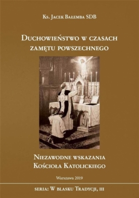 Duchowieństwo w czasach zamętu powszechnego - Jacek Bałemba