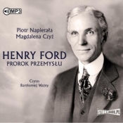 Henry Ford. Prorok przemysłu audiobook