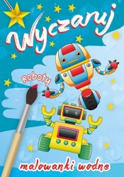 Wyczaruj roboty Malowanki wodne