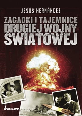 Zagadki i tajemnice II wojny światowej - Hernandez Jesus