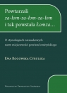 Powtarzali za-łom-za-łom-za-łom i tak powstała Łomza... O Ewa Rogowska-Cybulska