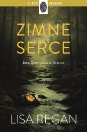 Josie Quinn. Zimne serce. Tom 7 - Lisa Regan