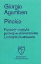 Pinokio. Przygody pajacyka podwójnie skomentowane i potrójnie ziulustrowane - Giorgio Agamben