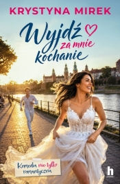 Wyjdź za mnie, kochanie - Krystyna Mirek