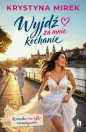 Wyjdź za mnie, kochanie - Krystyna Mirek