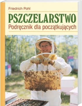 Pszczelarstwo - Pohl Friedrich