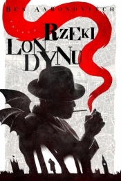 Rzeki Londynu wyd. 2 - Ben Aaronovitch