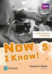 Now I Know! 5. Teacher's Book + Online Practice and Resources