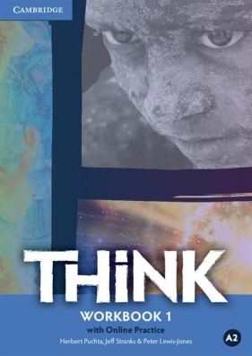 Think 1 Workbook with Online Practice - Herbert Puchta, Jeff Stranks, Peter Lewis-Jones