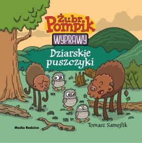 Żubr Pompik. Wyprawy. Tom 10. Dziarskie puszczyki - Tomasz Samojlik