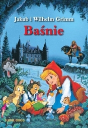 Baśnie - Jacob Grimm, Wilhelm Grimm