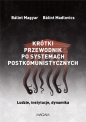 Krótki przewodnik po systemach postkomunistycznych - Bálint Magyar, Bálint Madlovics