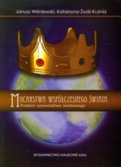 Mocarstwa współczesnego świata Problem przywództwa światowego