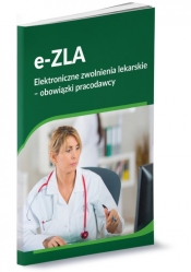 e-ZLA Elektroniczne zwolnienia lekarskie - obowiązki pracodawcy - Tonder Renata